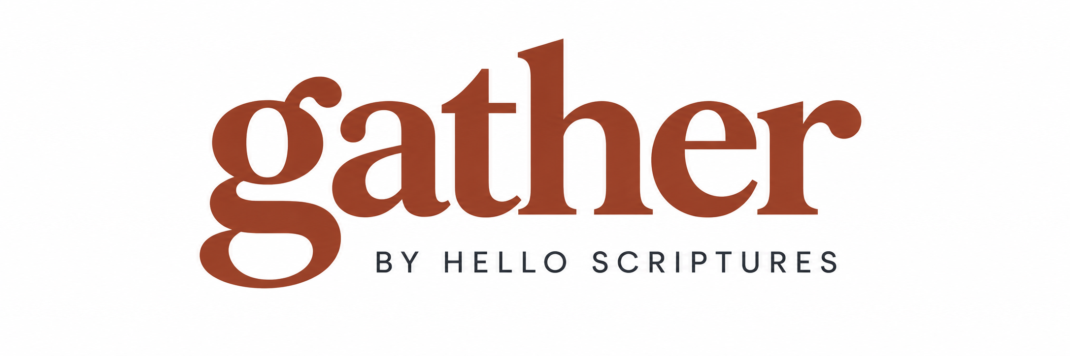 Gather by Hello Scriptures